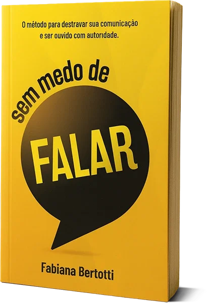 Capa do livro Sem Medo de Falar, de Fabiana Bertotti